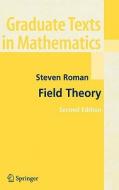 Field Theory di Steven Roman edito da Springer New York