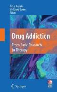 Drug Addiction edito da Springer New York