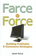 Farce to Force di Sarah McCue edito da Cengage Learning