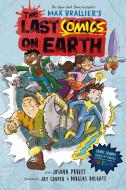 The Last Comics on Earth di Max Brallier, Joshua Pruett edito da VIKING BOOKS FOR YOUNG READERS