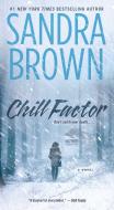 Chill Factor di Sandra Brown edito da POCKET BOOKS