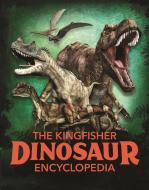 The Dinosaur Encyclopedia: One Encyclopedia, a World of Prehistoric Knowledge di Michael Benton edito da KINGFISHER