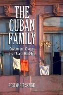 Skaine, R:  The Cuban Family di Rosemarie Skaine edito da McFarland