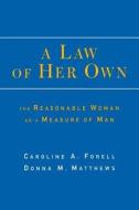 A Law of Her Own di Caroline A. Forell, Donna M. Matthews edito da New York University Press