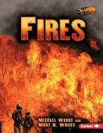 Fires di Mary B. Woods, Michael Woods edito da LERNER CLASSROOM
