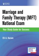 Marriage And Family Therapy (MFT) National Exam di Eli A. Karam edito da Springer Publishing Co Inc