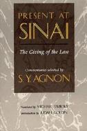 Present At Sinai di S. Y. Agnon edito da Jewish Publication Society