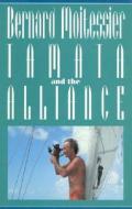 Tamata and the Alliance di Bernard Moitessier edito da Rowman & Littlefield