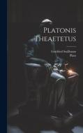 Platonis Theaetetus di Gottfried Stallbaum edito da LEGARE STREET PR