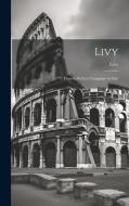 Livy: Hannibal's First Campaign in Italy di Livy edito da LEGARE STREET PR