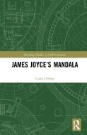 James Joyce's Mandala di Colm O'Shea edito da Taylor & Francis Ltd