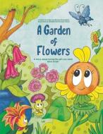 A Garden of Flowers di Michael Rosenblum edito da AUSTIN MACAULEY