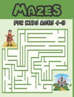 Mazes for Kids Ages 4-8: A Maze Activity Book for Kids di Teacher Lisa Young edito da INDEPENDENTLY PUBLISHED