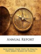 Annual Report edito da Bibliobazaar, Llc