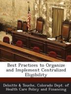 Best Practices To Organize And Implement Centralized Eligibility edito da Bibliogov
