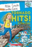 Tornado Hits!: A Branches Book (Hilde Cracks the Case #5) di Hilde Lysiak, Matthew Lysiak, Joanne Lew-Vriethoff edito da Scholastic Inc.