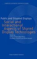 Public and Situated Displays di Kenton O'Hara, Mark Perry, Elizabeth Churchill edito da Springer Netherlands
