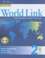 Stempleski, S:  World Link 2: Combo Split B with Student CD- di Susan Stempleski edito da Cengage Learning, Inc