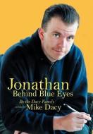 Jonathan Behind Blue Eyes di Mike Dacy edito da AUTHORHOUSE