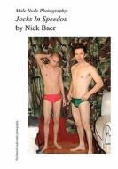 Male Nude Photography- Jocks in Speedos di Nick Baer edito da Createspace