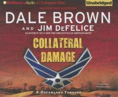Collateral Damage di Dale Brown, Jim DeFelice edito da Brilliance Corporation