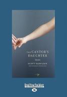 The Cantor's Daughter (Large Print 16pt) di Scott Nadelson edito da ReadHowYouWant