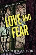 Love and Fear di Reed Farrel Coleman edito da RAVEN BOOKS