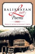 Balikbayan Love Poems di Dalila G. Agtani, William S. Labtis edito da Xlibris