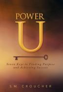 Power U di S. M. Croucher edito da iUniverse