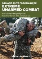 SAS and Elite Forces Guide Extreme Unarmed Combat di Martin Dougherty edito da Rowman & Littlefield
