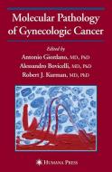 Molecular Pathology of Gynecologic Cancer edito da Humana Press