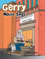 Gerry Mouse Sings di Charlotte Cooper edito da Xlibris