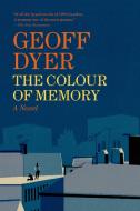 The Colour of Memory di Geoff Dyer edito da GRAY WOLF PR