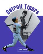 Detroit Tigers di Bob Italia edito da ABDO & Daughters