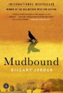 Mudbound di Hillary Jordan edito da ALGONQUIN BOOKS OF CHAPEL
