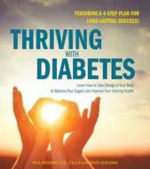 Thriving with Diabetes di Paul Rosman edito da Fair Winds Press