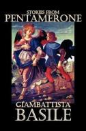Stories from Pentamerone by Giambattista Basile, Fiction, Short Stories di Giambattista Basile edito da Aegypan