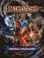 Pathfinder Campaign Setting: Undead Unleashed di Adam Daigle, Dave Gross, Mark Moreland, David N. Ross, Jerome Virnich, Todd Stewart edito da Paizo Publishing, LLC