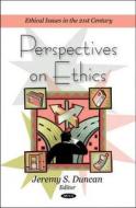 Perspectives on Ethics edito da Nova Science Publishers Inc