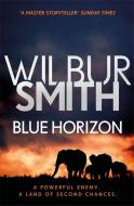 Blue Horizon di Wilbur Smith edito da Zaffre Publishing