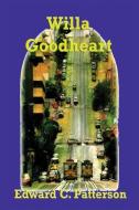 Willa Goodheart di Edward C. Patterson edito da INDEPENDENTLY PUBLISHED
