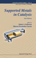 Supported Metals in Catalysis edito da IMPERIAL COLLEGE PRESS
