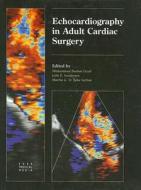 Echocardiography In Adult Cardiac Surgery edito da Taylor & Francis Ltd