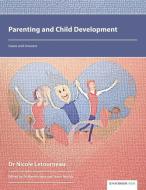 Parenting And Child Development di Dr Nicole Letourneau edito da Waterside Press