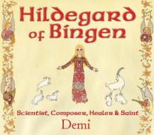 Hildegard of Bingen di Demi edito da World Wisdom Books