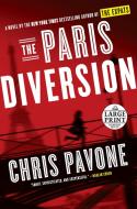 The Paris Diversion di Chris Pavone edito da RANDOM HOUSE LARGE PRINT