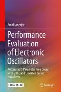 Performance Evaluation of Electronic Oscillators di Amal Banerjee edito da Springer International Publishing