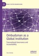 Ombudsman as a Global Institution di Tero Erkkilä edito da Springer International Publishing