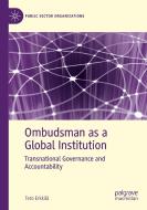 Ombudsman as a Global Institution di Tero Erkkilä edito da Springer International Publishing