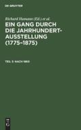 Nach 1860: (V. Menzel, Bocklin, Feuerbach, V. Marees, Thoma, Leibl), Aus: Ein Gang Durch Die Jahrhundert-Ausstellung (1775 - 1875 edito da Walter de Gruyter